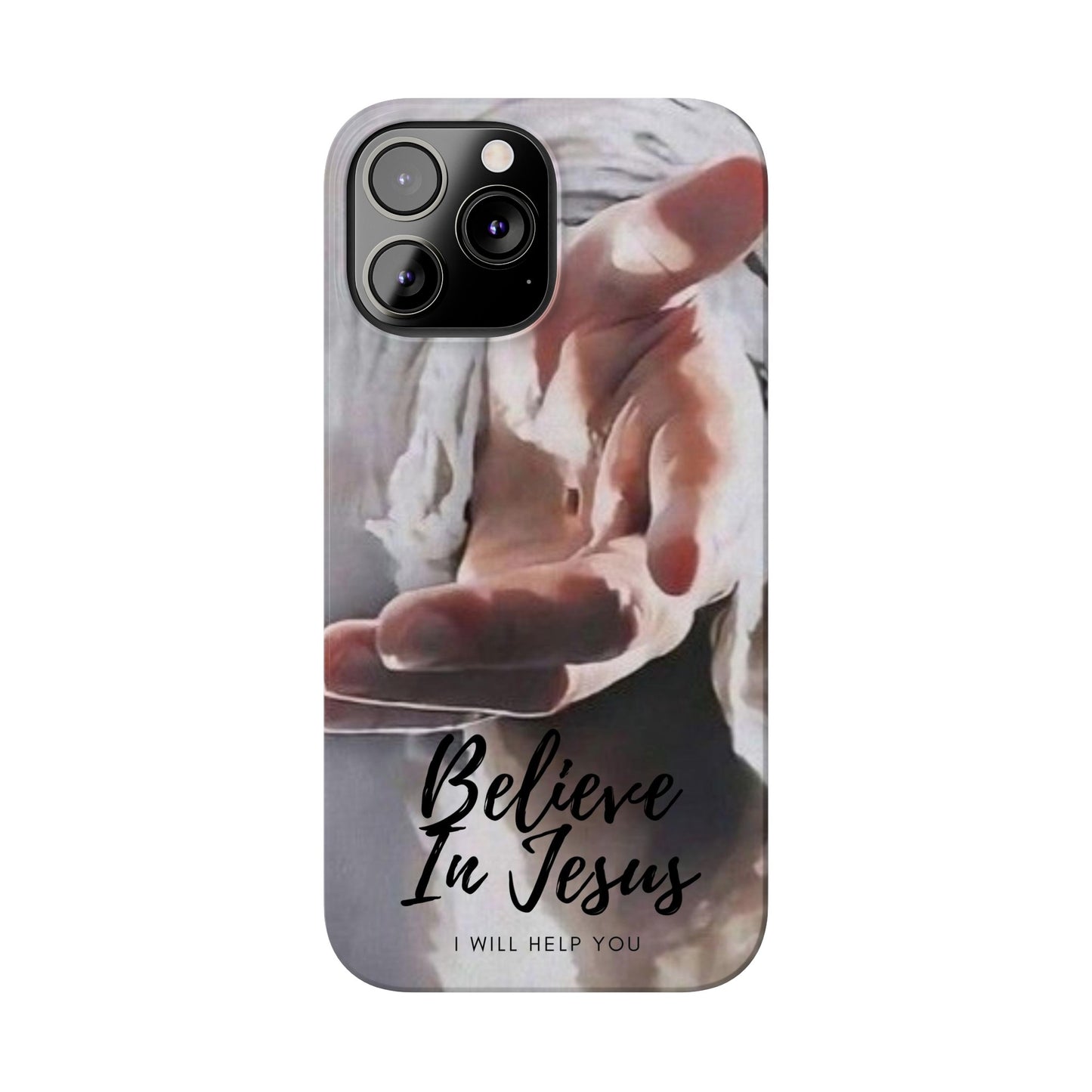Believe: Jesus Reaches Out His Hand" iPhone 15, 14, 13, 12, Cases