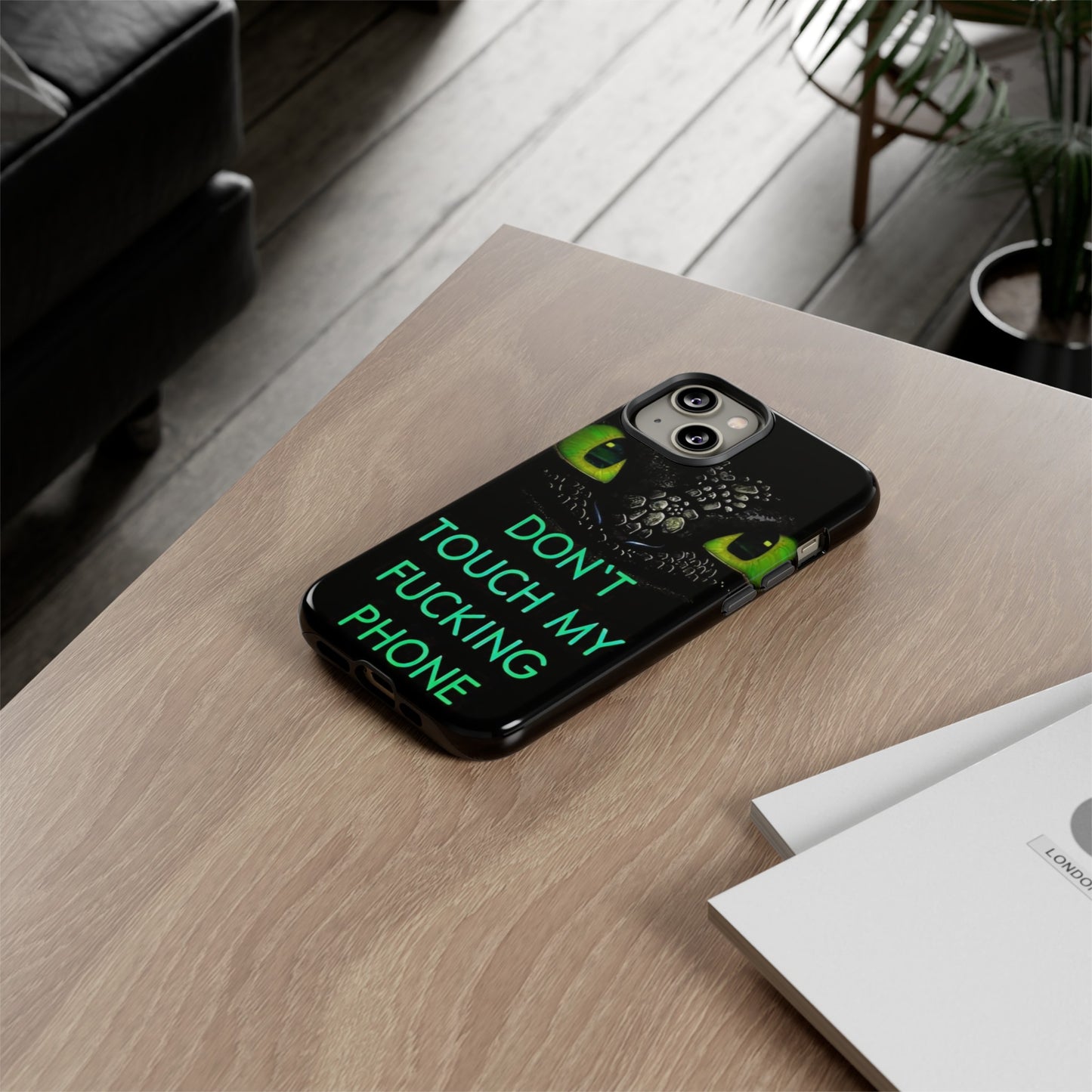 Don't Touch My Phone" Cases for iPhone 15, 14, 13, 12 and Galaxy S23, S22