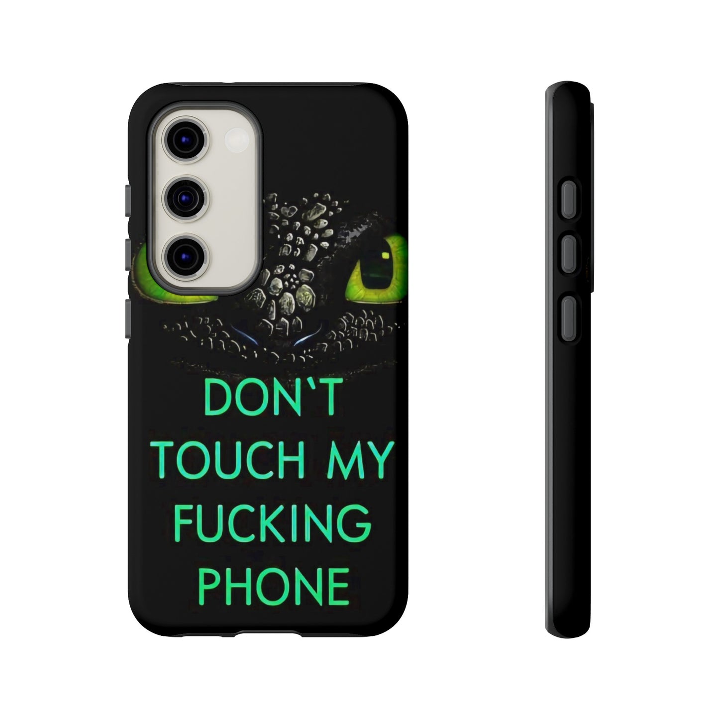 Don't Touch My Phone" Cases for iPhone 15, 14, 13, 12 and Galaxy S23, S22