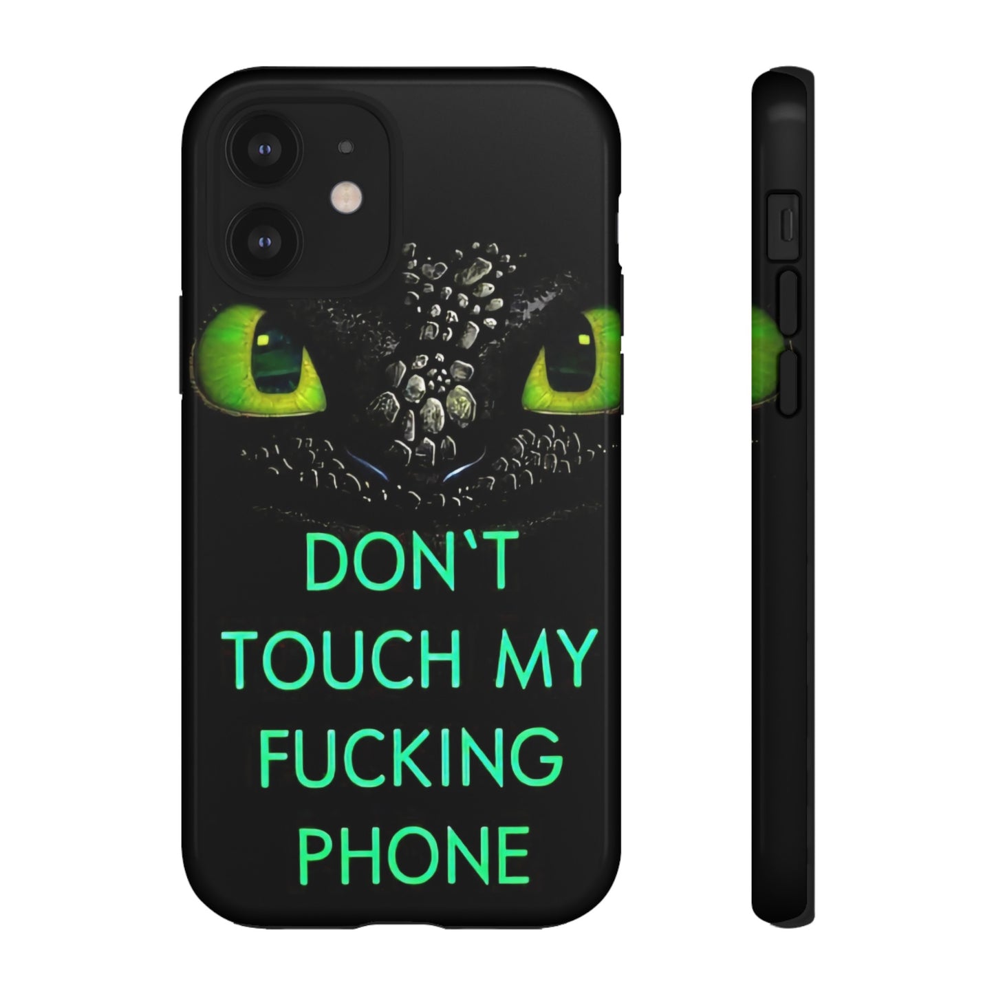 Don't Touch My Phone" Cases for iPhone 15, 14, 13, 12 and Galaxy S23, S22