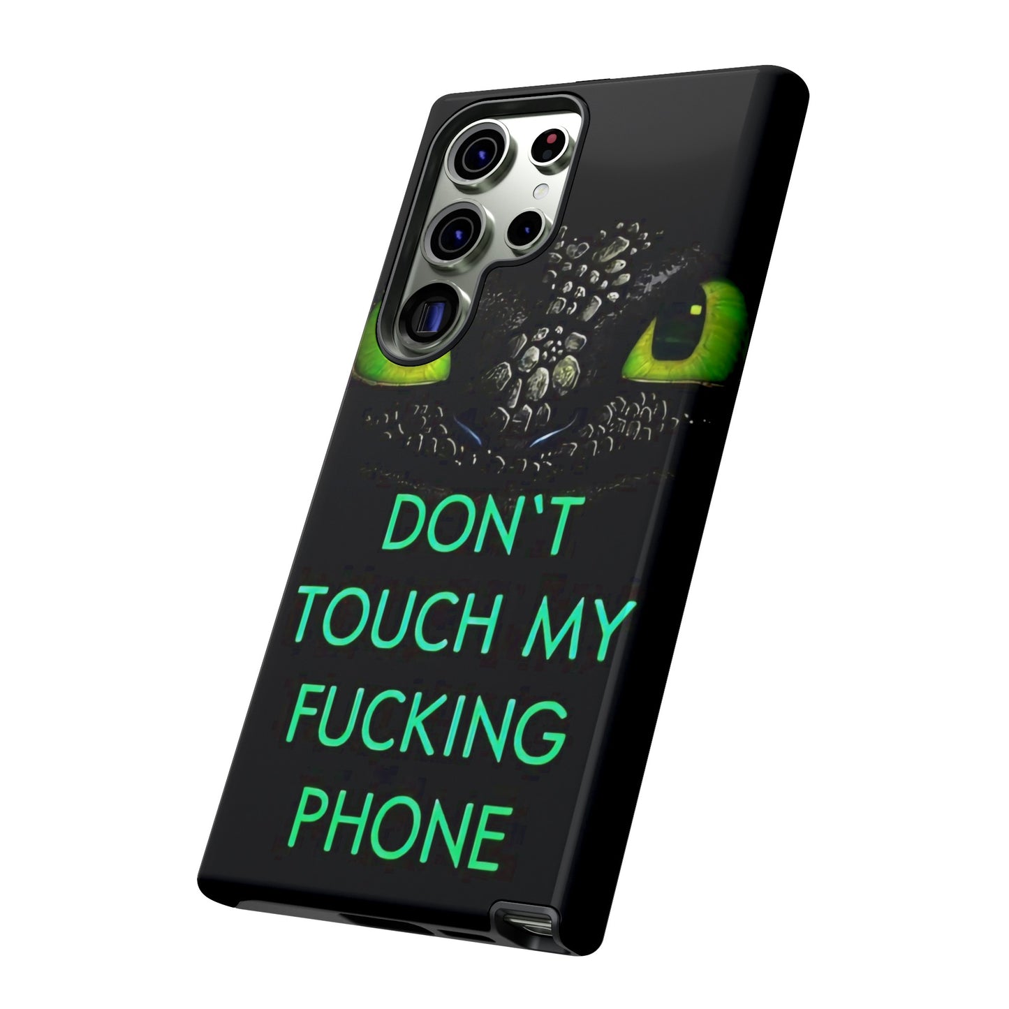 Don't Touch My Phone" Cases for iPhone 15, 14, 13, 12 and Galaxy S23, S22