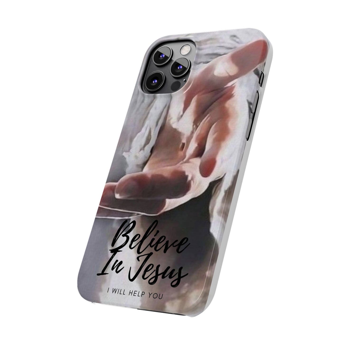 Believe: Jesus Reaches Out His Hand" iPhone 15, 14, 13, 12, Cases