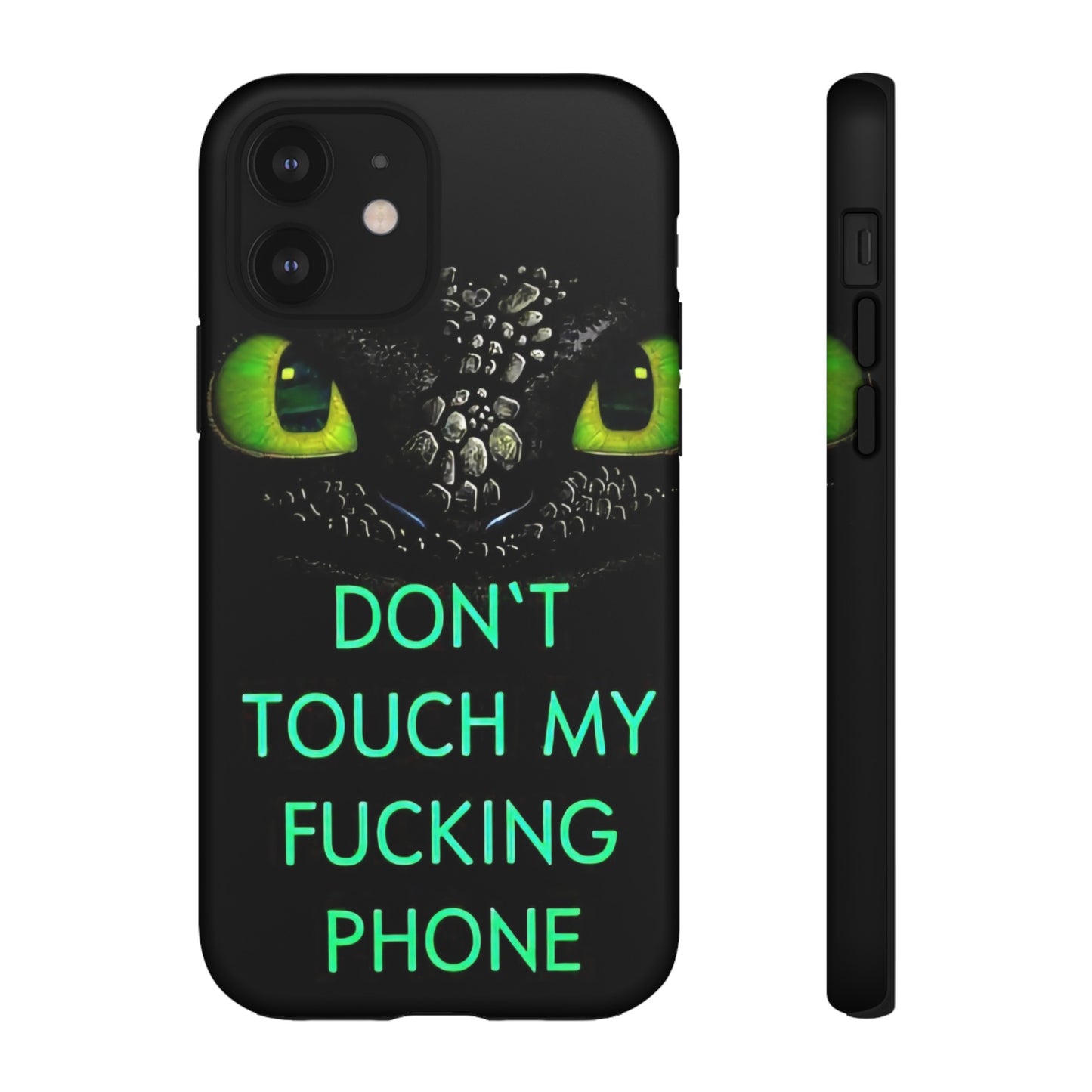 Don't Touch My Phone" Cases for iPhone 15, 14, 13, 12 and Galaxy S23, S22