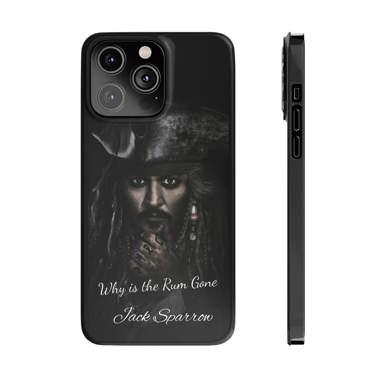 Captain Jack Sparrow: Where's the Rum? iPhone 15, 14, 13, 12 Cases