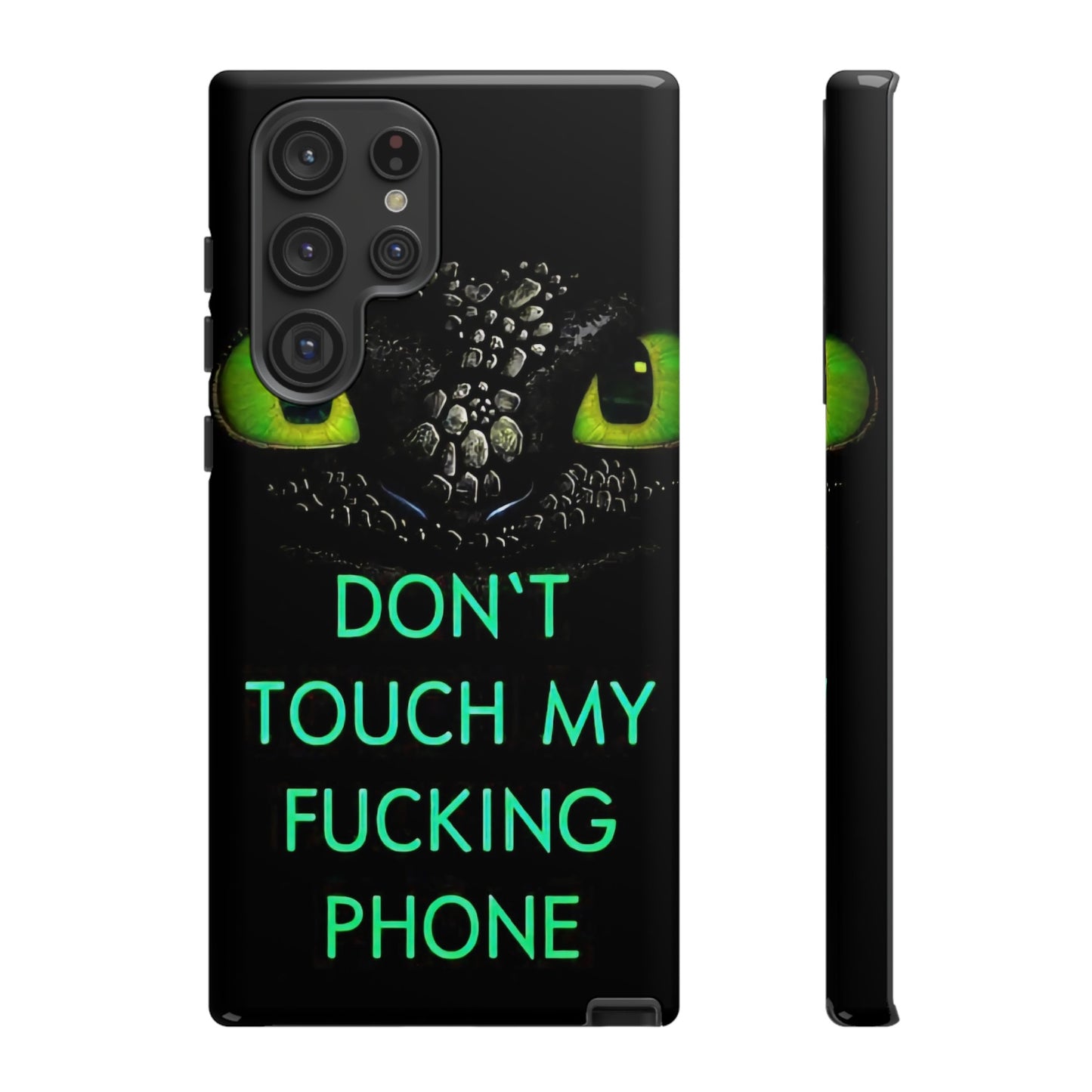 Don't Touch My Phone" Cases for iPhone 15, 14, 13, 12 and Galaxy S23, S22
