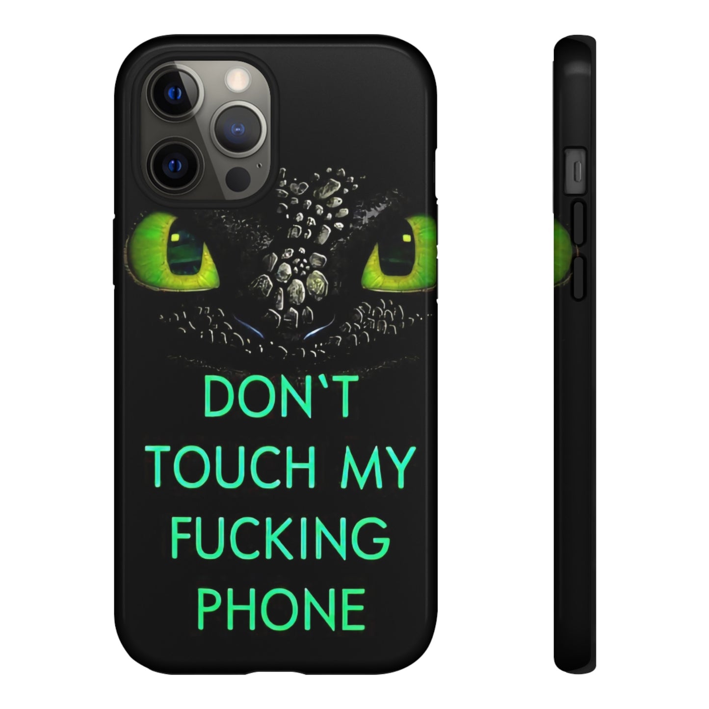 Don't Touch My Phone" Cases for iPhone 15, 14, 13, 12 and Galaxy S23, S22