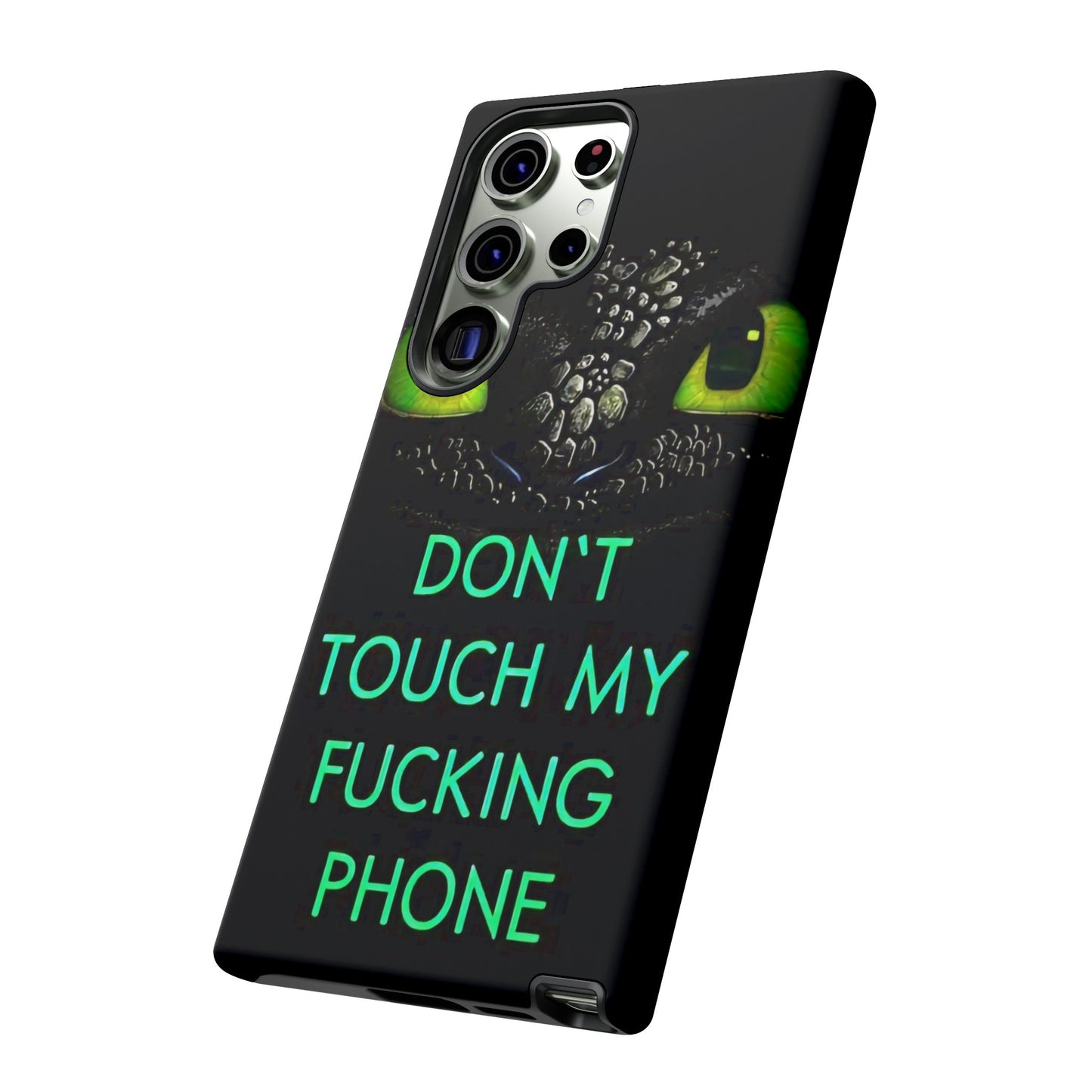 Don't Touch My Phone" Cases for iPhone 15, 14, 13, 12 and Galaxy S23, S22