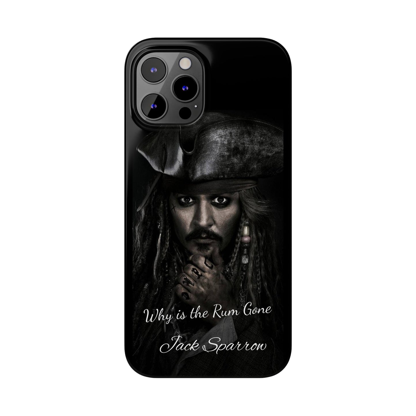 Captain Jack Sparrow: Where's the Rum? iPhone 15, 14, 13, 12 Cases