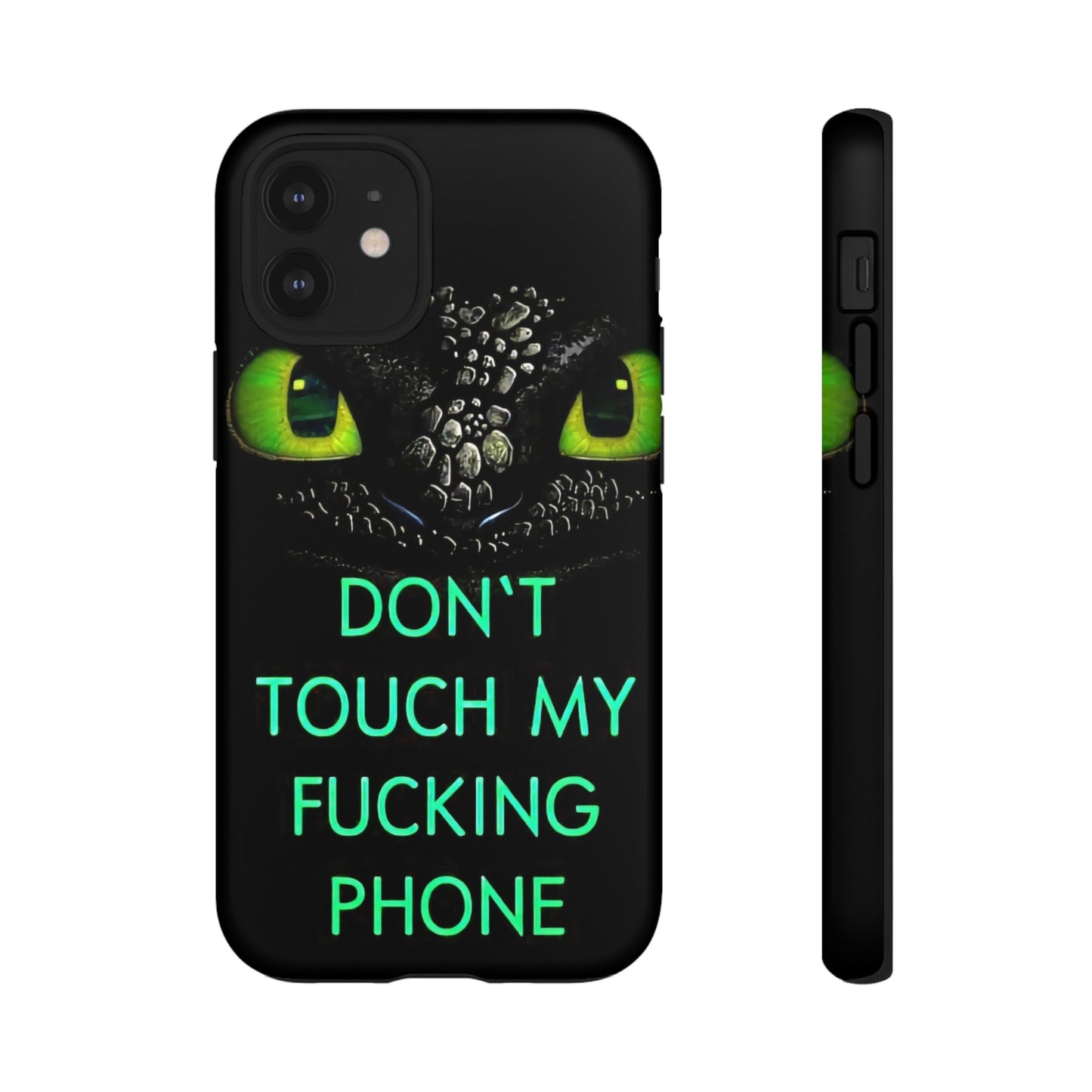 Don't Touch My Phone" Cases for iPhone 15, 14, 13, 12 and Galaxy S23, S22