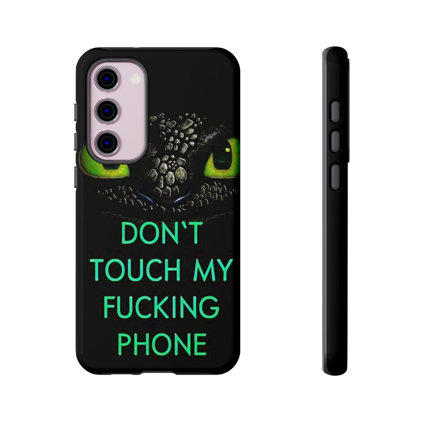 Don't Touch My Phone" Cases for iPhone 15, 14, 13, 12 and Galaxy S23, S22
